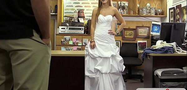  Girl in her wedding dress gets hammered by pawn keeper